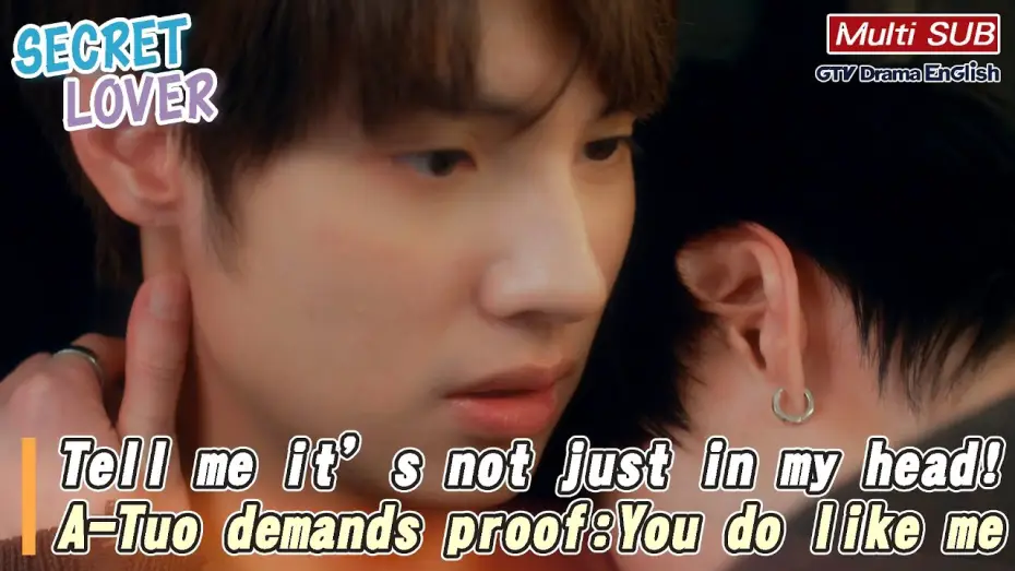 Wideo do serialu Tajemny kochanek — Tell me it’s not just in my head! A-Tuo demands proof: You do like me!【MULTI SUB】｜Secret Lover