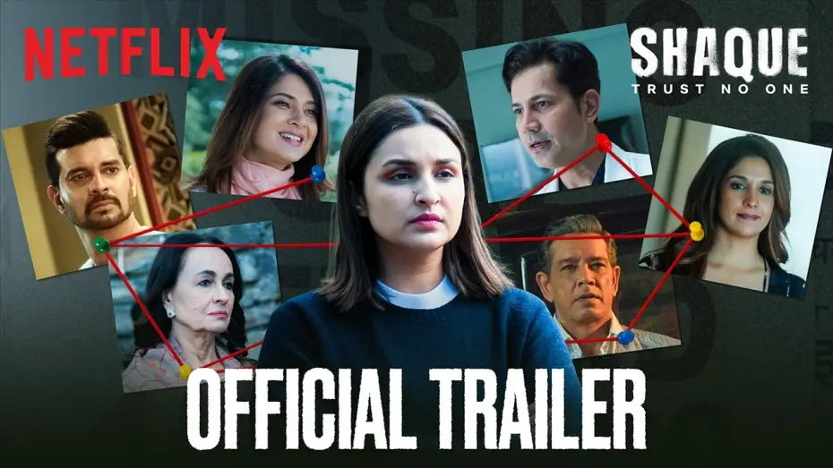 Wideo do serialu Wątpliwości: Nie ufaj nikomu — Shaque: Trust No One | Official Trailer | Parineeti Chopra, Tahir Raj B, Jennifer Winget | Netflix