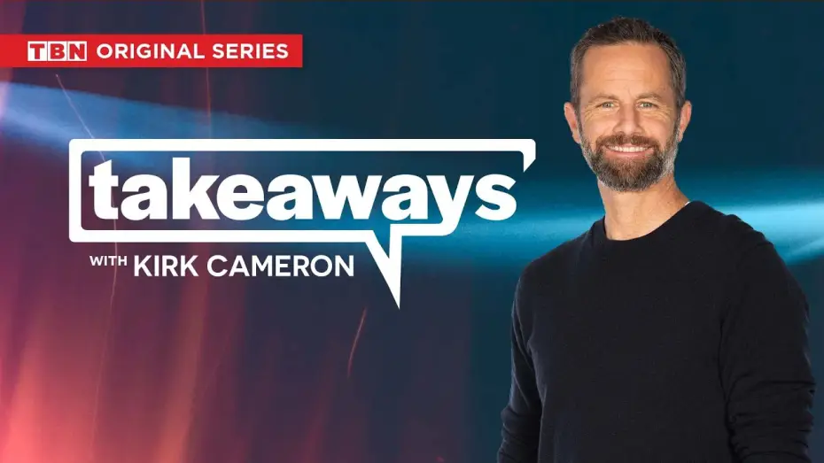 Wideo do serialu Wnioski z Kirkiem Cameronem — Takeaways with Kirk Cameron