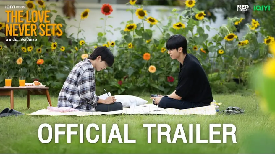 Wideo do serialu ฉากนั้น…ยังเป็นเธอ — Official Trailer | iQIYI Original “The Love Never Sets ฉากนั้น…ยังเป็นเธอ”