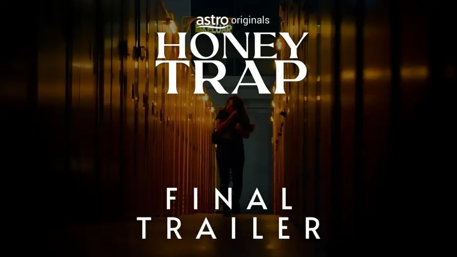 Wideo do serialu Honey Trap — HONEY TRAP - FINAL TRAILER | BINGEWATCH SEMUA EPISOD SEKARANG