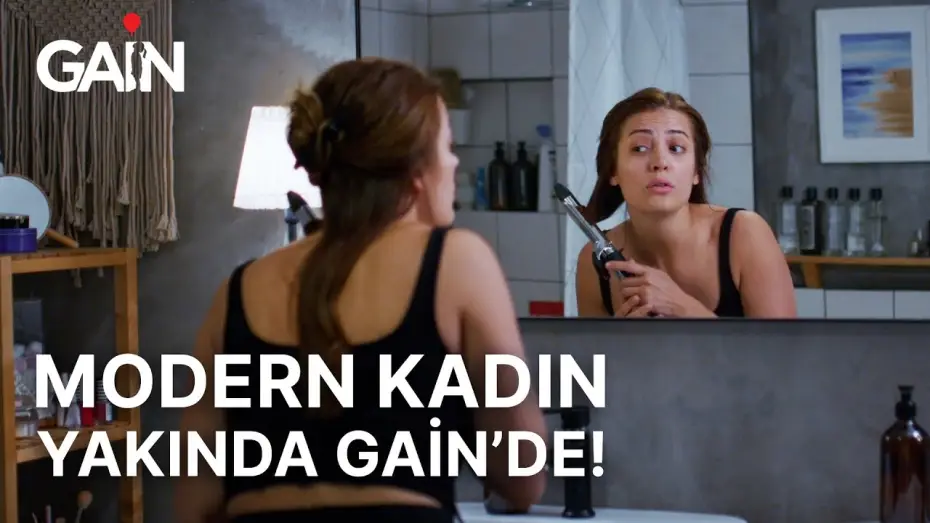 Wideo do serialu Nowoczesna kobieta — Modern Kadın | Yakında Sadece GAİN'de! 🎈