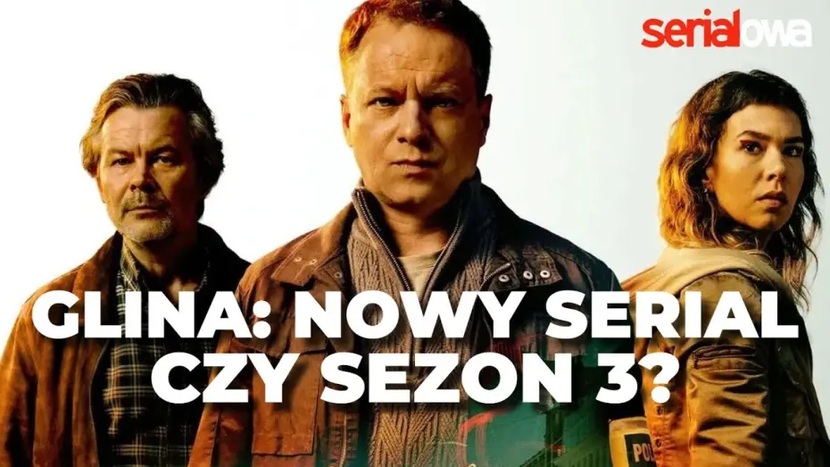 Wideo do serialu Glina. Nowy rozdział — Sezon 3 czy zupełnie nowy serial? Maciej Stuhr i obsada odpowiadają