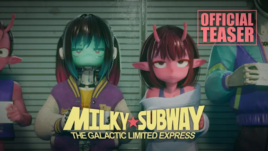 Wideo do serialu 銀河特急 ミルキー☆サブウェイ — Milky☆Subway: The Galactic Limited Express | Official Teaser |