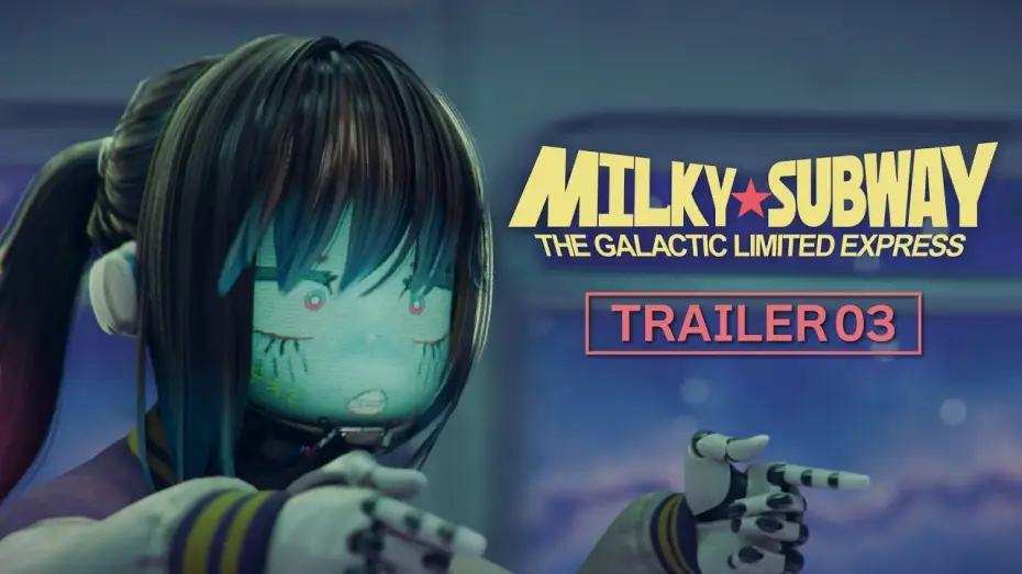 Wideo do serialu 銀河特急 ミルキー☆サブウェイ — MILKY☆SUBWAY THE GALACTIC LIMITED EXPRESS │ OFFICIAL TRAILER 03