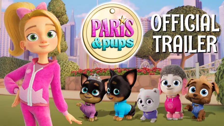 Wideo do serialu Paris & Pups — Official Trailer
