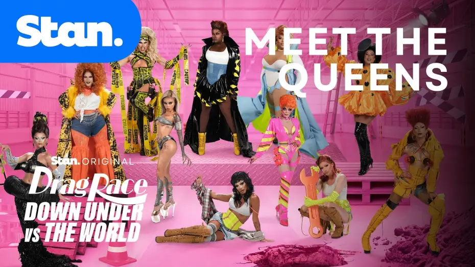 Видео к сериалу Drag Race Down Under vs The World — Drag Race Down Under vs The World | Meet The Queens | A Stan Originals Series.