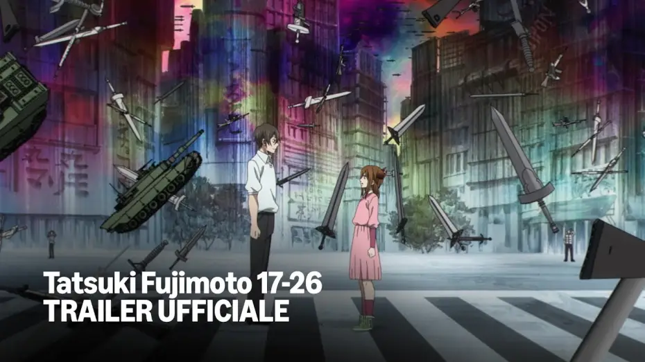Wideo do serialu Tatsuki Fujimoto 17-26 — Trailer Ufficiale