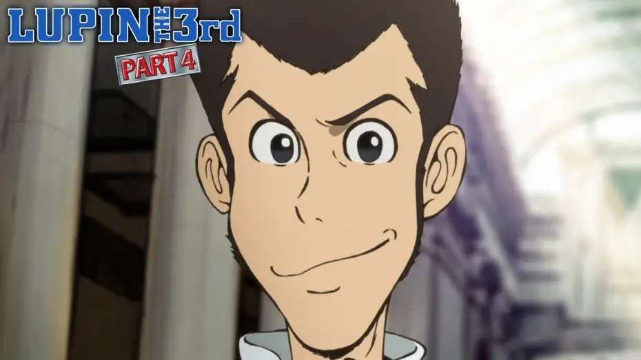 Видео к сериалу Lupin III — LUPIN THE 3rd PART 4 - Official Trailer | English Sub
