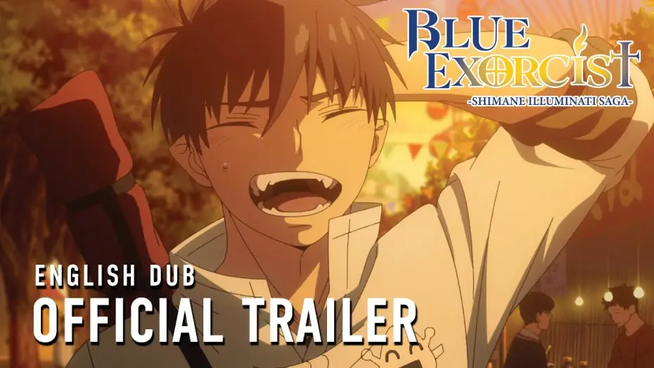 Wideo do serialu Blue Exorcist — -Shimane Illuminati Saga- Official Trailer [English Dub]