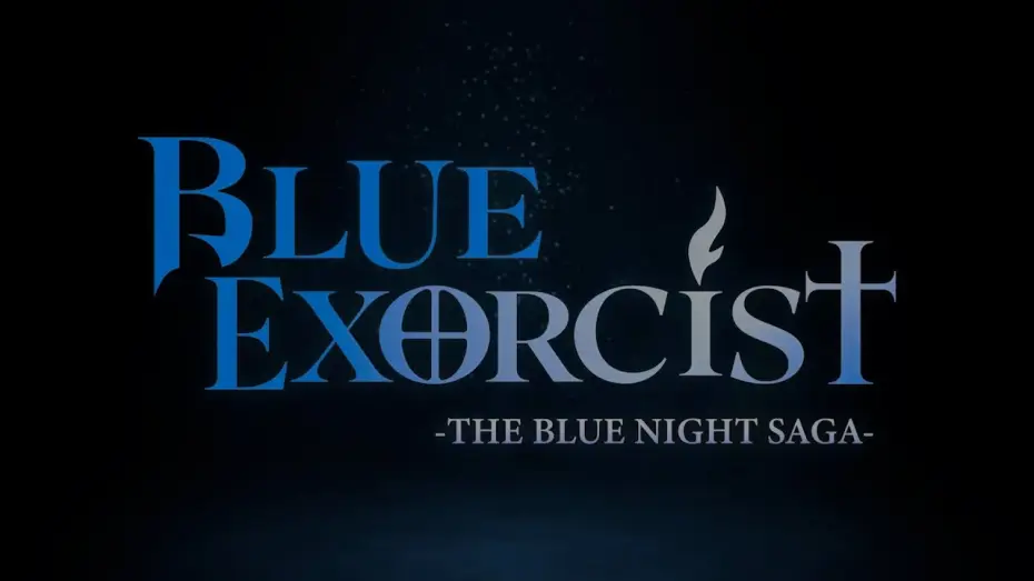 Wideo do serialu Blue Exorcist — -The Blue Night Saga- Main Trailer [Subtitled]