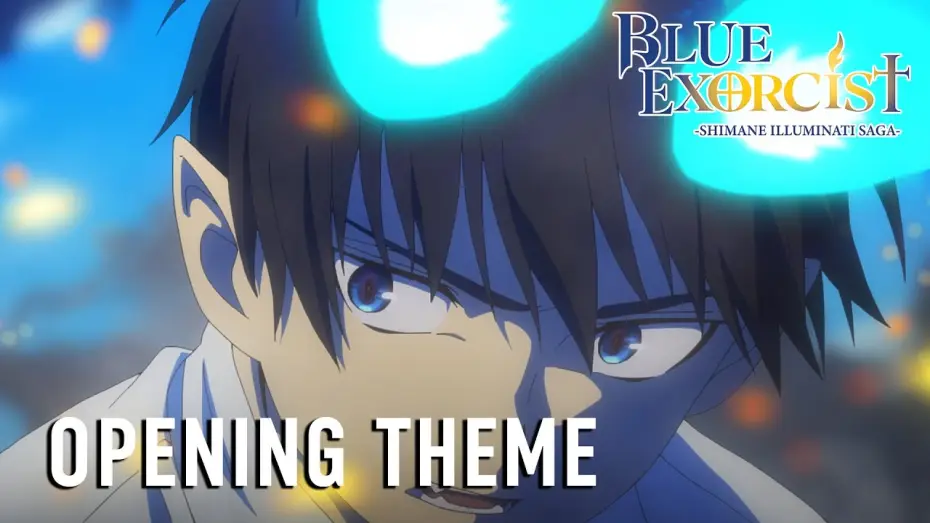 Wideo do serialu Blue Exorcist — -Shimane Illuminati Saga- Opening | Eye’s Sentry - UVERworld