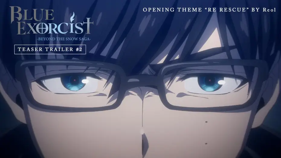 Wideo do serialu Blue Exorcist — -Beyond the Snow Saga- Official Trailer [Subtitled]