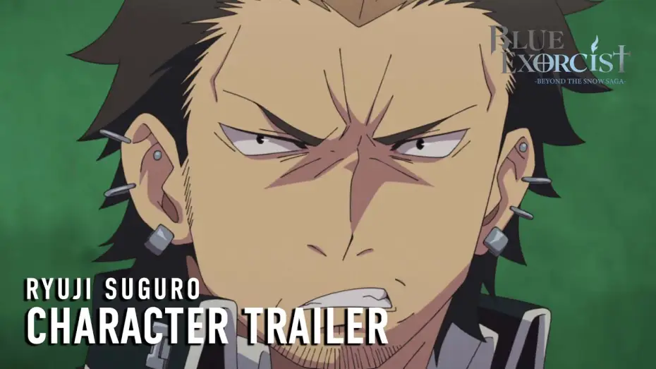 Wideo do serialu Blue Exorcist — -Beyond the Snow Saga- Ryuji Suguro Character Trailer [Subtitled]