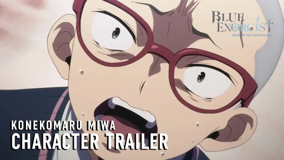 Wideo do serialu Blue Exorcist — -Beyond the Snow Saga- Konekomaru Miwa Character Trailer [Subtitled]