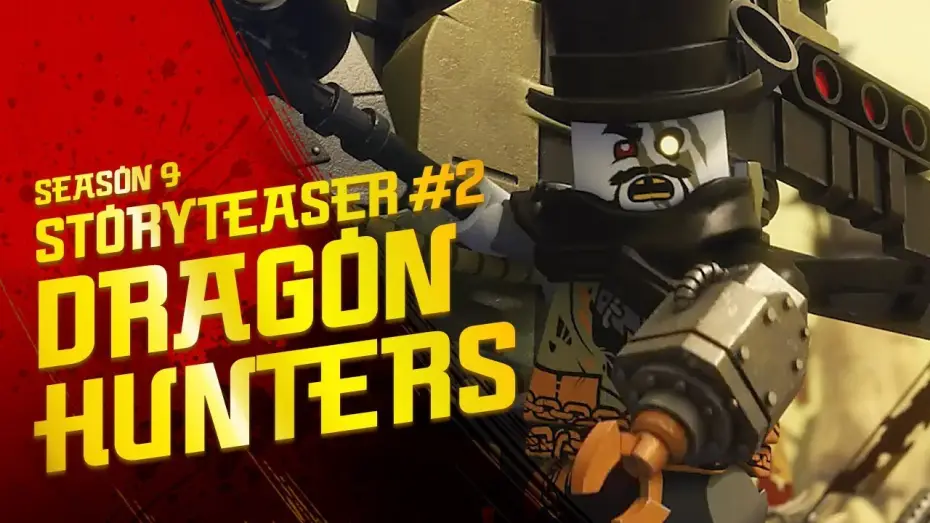 Видео к сериалу Ninjago: Mistrzowie Spinjitzu — Dragon Hunters - LEGO Ninjago - Season 9 - Hunted Teaser 2
