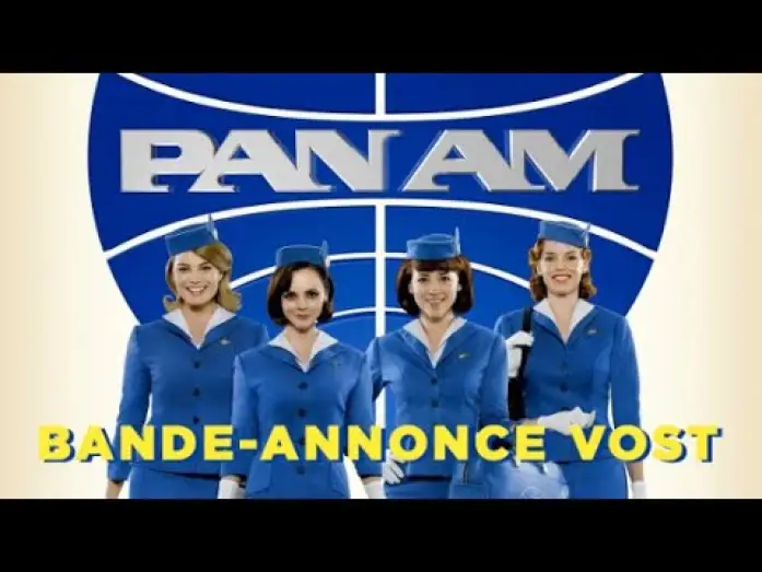 Wideo do serialu Pan Am — PAN AM - Bande-annonce VOST