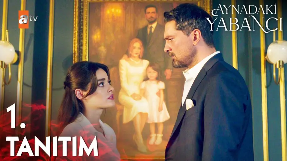 Wideo do serialu Nieznajomy w lustrze — Aynadaki Yabancı 1. Tanıtım | İlk Bölüm Cumartesi 20.00'de atv'de@atvturkiye