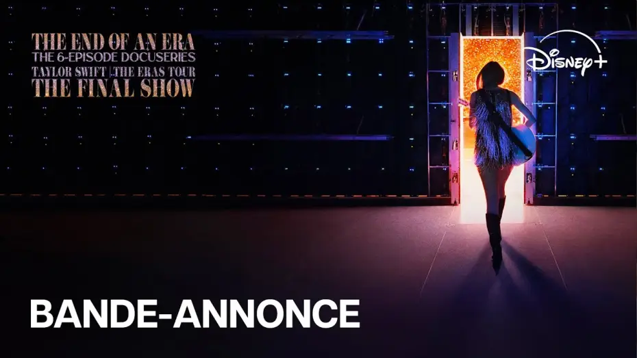 Wideo do serialu The End of an Era — Taylor Swift | The Eras Tour | The Final Show et The End of an Era- Bande-annonce| Disney+