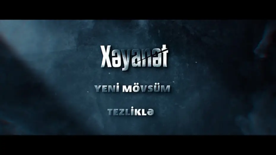 Wideo do serialu Xəyanət — Xəyanət Serialı (2-ci Mövsüm) Tezliklə