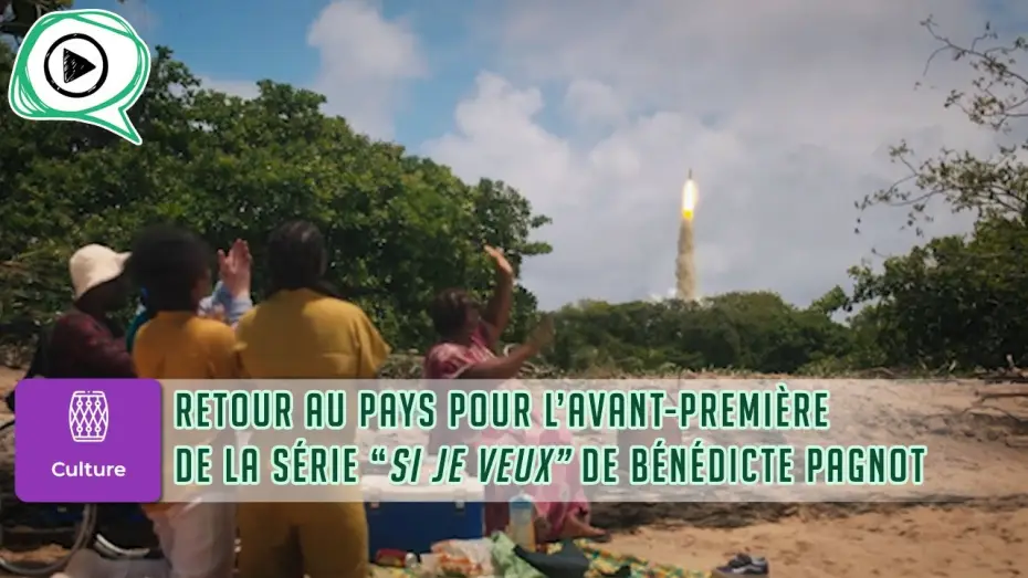 Wideo do serialu Si je veux — 🎬🇬🇫🎞️ Retour au pays pour l’avant-première de la série “Si je veux” de Bénédicte Pagnot