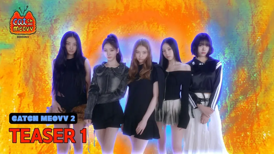Wideo do serialu CATCH MEOVV — CATCH MEOVV SEASON 2 | TEASER