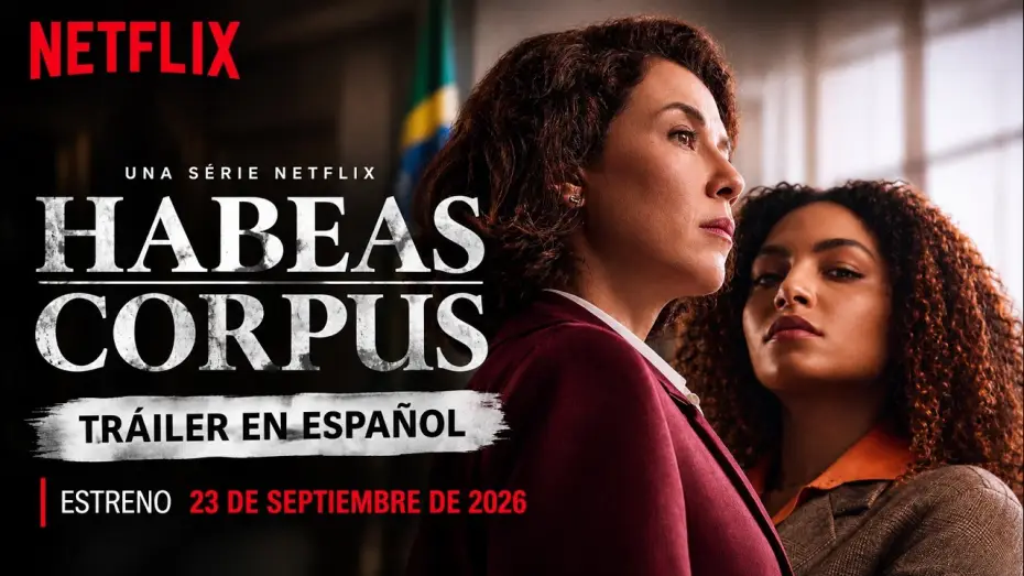 Wideo do serialu Habeas Corpus — Habeas Corpus | Tráiler en Español (Serie de Netflix) | Estreno 23/09/2026