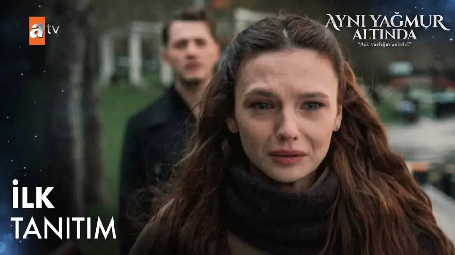 Wideo do serialu Aynı Yağmur Altında — Aynı Yağmur Altında İlk Tanıtım | Yakında atv'de!  @atvturkiye