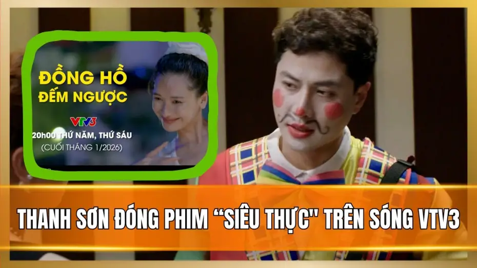Wideo do serialu Odliczanie — Thanh Sơn đóng phim siêu thực trên sóng VTV3 | Đồng hồ đếm ngược