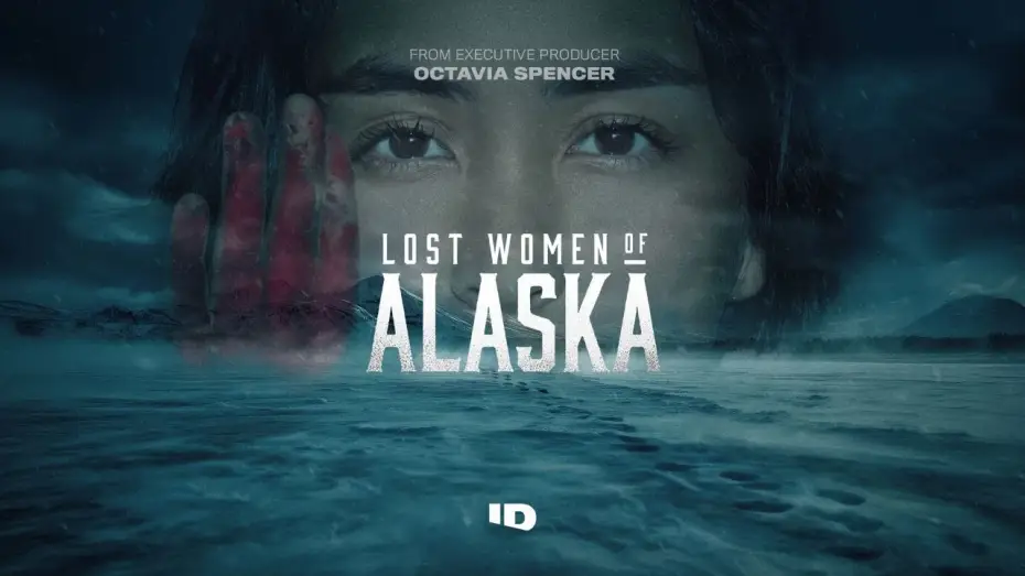 Wideo do serialu Alaska: Piekło zaginionych kobiet — Lost Women of Alaska | Trailer | ID