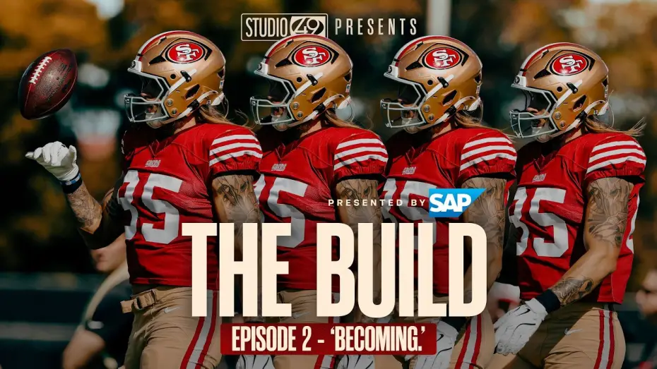 Wideo do serialu Budowa — San Francisco 49ers: The Build — Episode 2 — 'Becoming.'