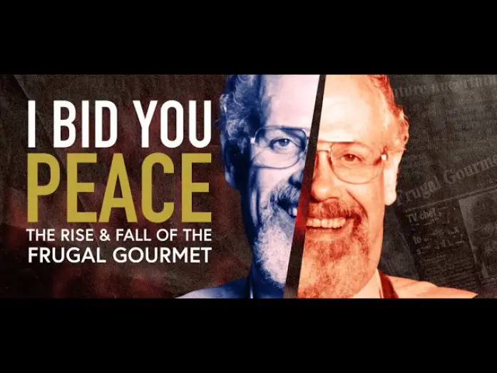 Wideo do serialu I Bid You Peace: The Rise & Fall of the Frugal Gourmet — I Bid You Peace: The Rise & Fall of The Frugal Gourmet - FULL TRAILER