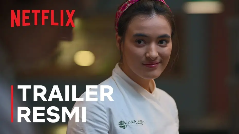 Wideo do serialu Ze szczyptą miłości — Luka, Makan, Cinta | Trailer Resmi | Netflix
