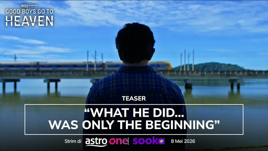 Wideo do serialu Good Boys Go to Heaven — GOOD BOYS GO TO HEAVEN - OFFICIAL TEASER | AKAN DATANG 8 MEI 2026