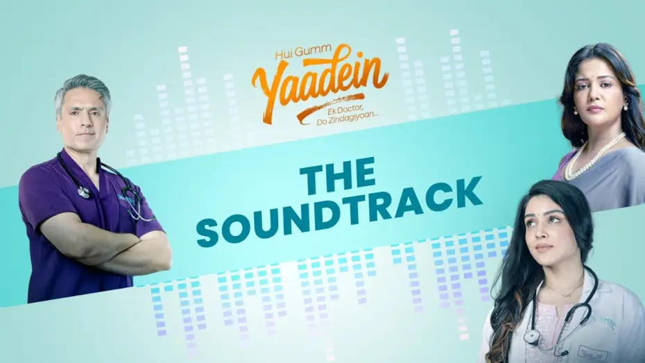 Wideo do serialu Hui Gumm Yaadein - Ek Doctor Do Zindagiyaan — Yaadein -Music Video | Starts 6th April, 8 PM | Sony SAB
