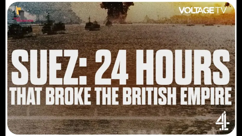 Wideo do serialu Suez: 24 Hours That Broke the British Empire — Trailer
