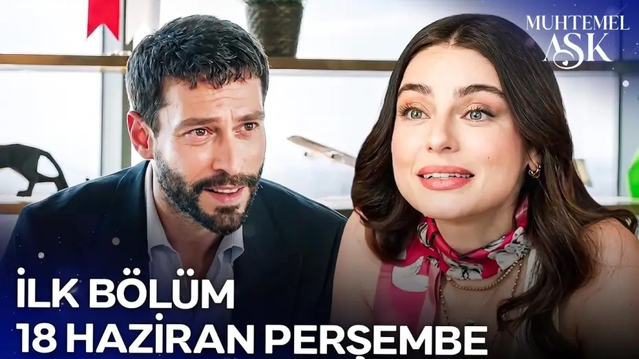 Видео к сериалу Muhtemel Aşk — Muhtemel Aşk İlk Bölümüyle 18 Haziran Perşembe Günü 20.00'de Show TV'de!