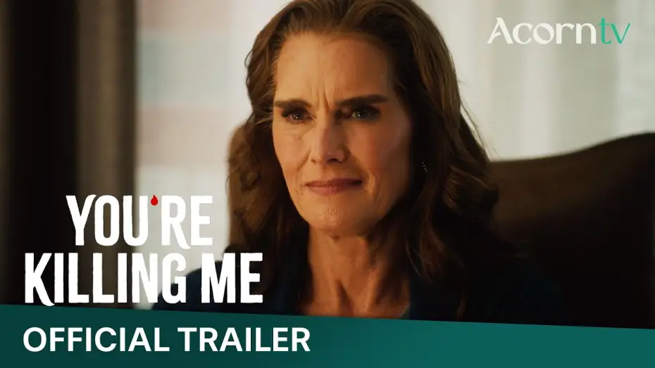 Wideo do serialu You're Killing Me — You're Killing Me Starring Brooke Shields | Official Trailer | Premieres May 18 on Acorn TV