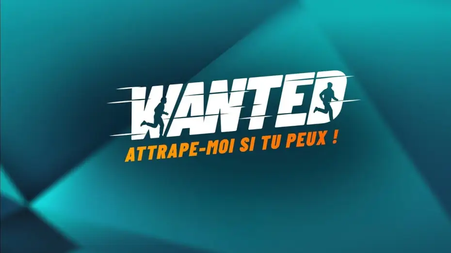 Wideo do serialu Wanted : Attrape-moi si tu peux ! — Wanted : Attrape-moi si tu peux ! - Bande-annonce