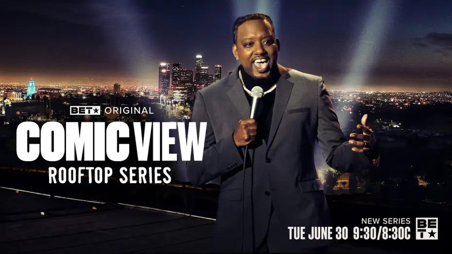 Wideo do serialu ComicView: Seria z dachu — Comic View: Rooftop Series | All-New Episodes Begin Tuesday, June 30 at 9:30/8:30c on BET