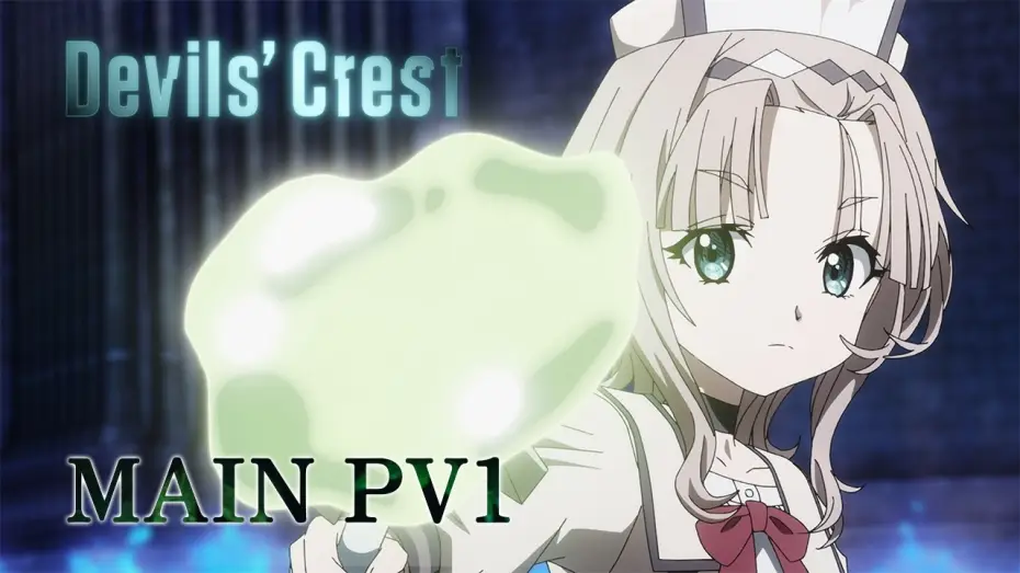 Видео к сериалу デモンズ・クレスト — The first PV [ENG SUB]
