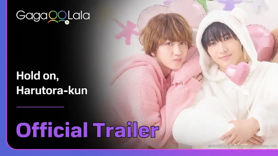 Wideo do serialu ちょっと待とうよ、春虎くん — Japanese BL Series "Hold on, Harutora-kun" Official Trailer! Premieres on Jul 8🔥︱GagaOOLala