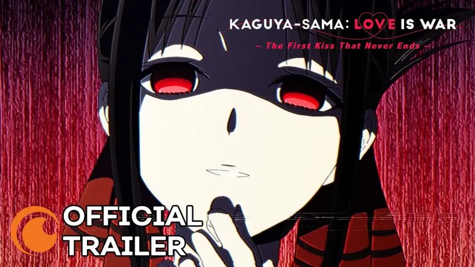 Wideo do serialu かぐや様は告らせたい-ファーストキッスは終わらない- — Kaguya-sama: Love Is War -The First Kiss That Never Ends- | OFFICIAL TRAILER