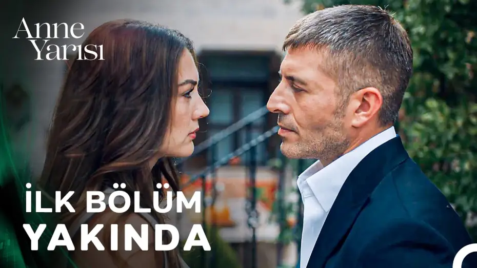 Wideo do serialu Anne Yarısı — Anne Yarısı Yakında NOW'da!