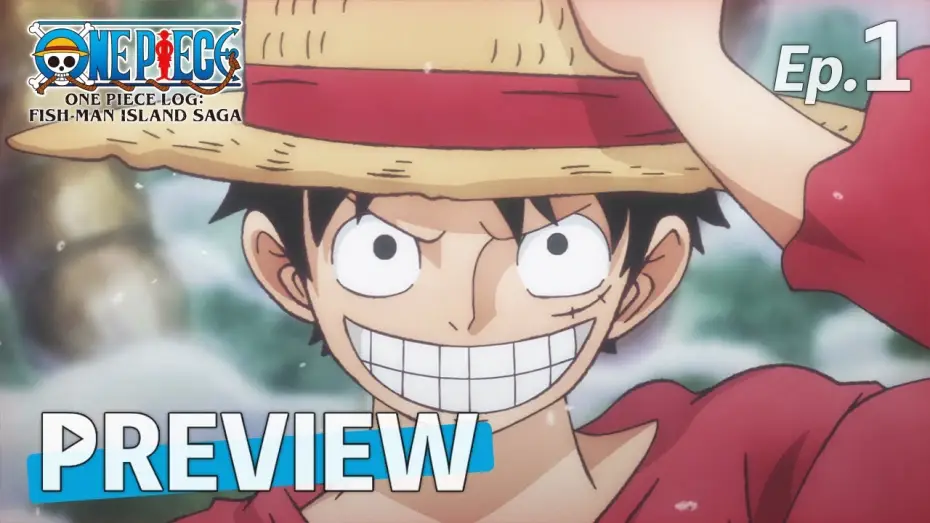 Wideo do serialu SPECIAL EDITED VERSION『ONE PIECE』魚人島編 — #1 Preview | ONE PIECE LOG:FISH-MAN ISLAND SAGA "The New Beginning! The Straw Hats Reunite"
