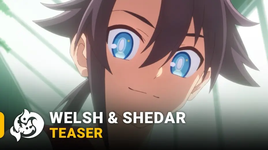Wideo do serialu 蒼き伝承 ウェルシュ＆シェダー — WELSH & SHEDAR [TEASER]