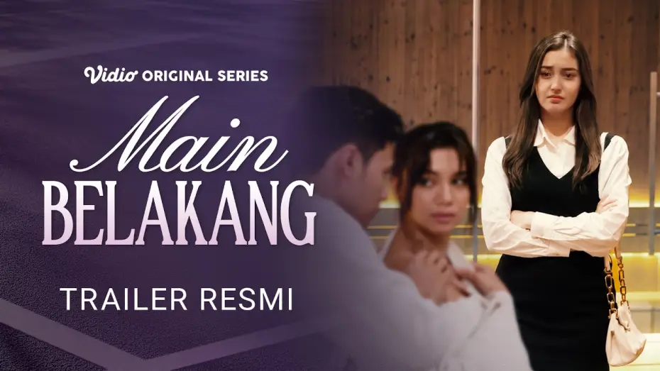 Wideo do serialu Main Belakang — Trailer Resmi | Main Belakang | Ranty Maria, Cakrawala Airawan, Kevin Ardilova, Angela Gilsha