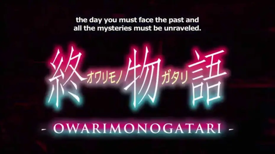 Wideo do serialu Monogatari Series — OWARIMONOGATARI Trailer