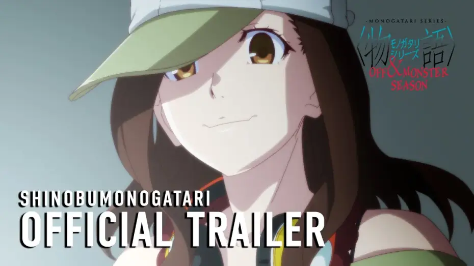 Wideo do serialu Monogatari Series — MONOGATARI Series OFF & MONSTER Season (SHINOBUMONOGATARI) Official Trailer [Subtitled]