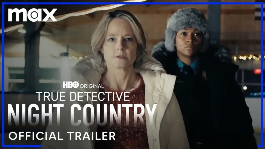 Wideo do serialu Detektyw — Night Country Official Trailer